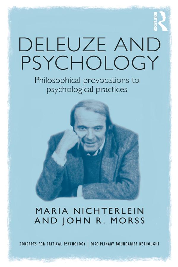Deleuze and Psychology by John Morss, Maria Nichterlein