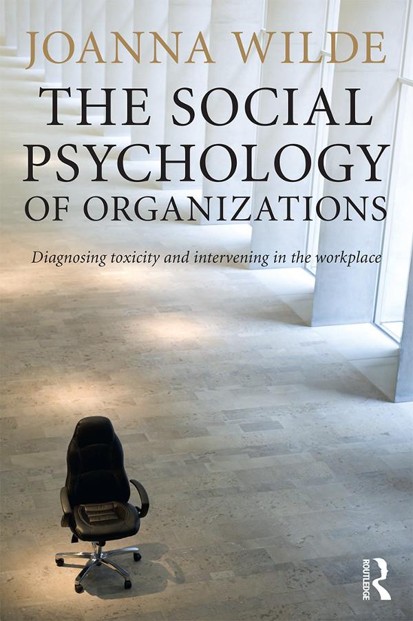 The Social Psychology of Organizations by Joanna Wilde
