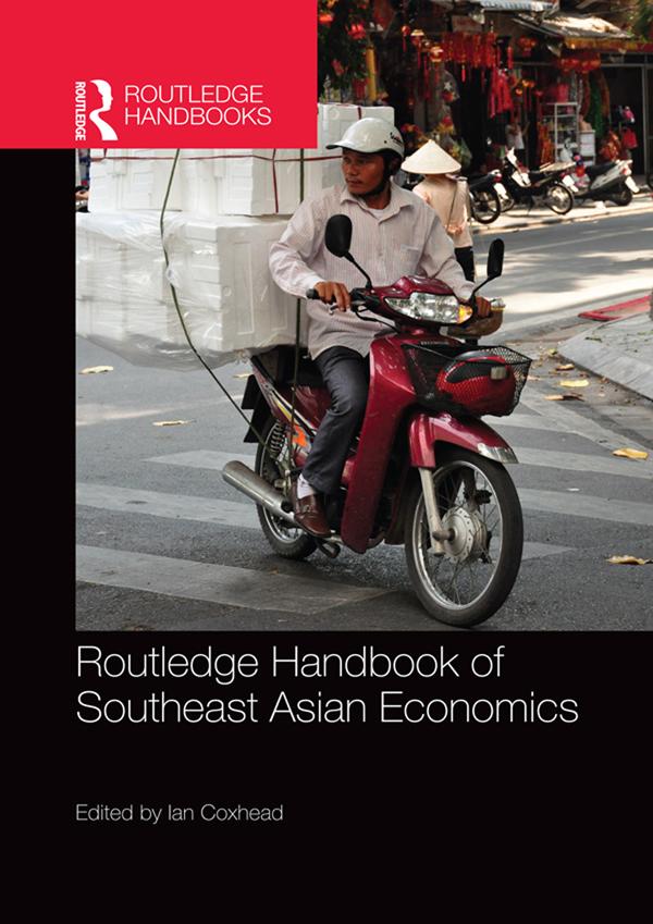 Routledge Handbook of Southeast Asian Economics by Ian Coxhead