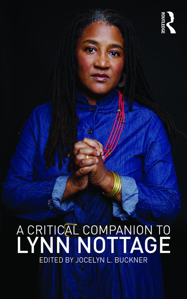 A Critical Companion to Lynn Nottage by Jocelyn L. Buckner