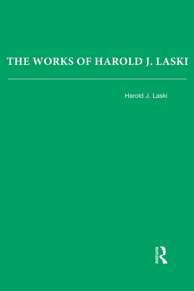 The Works of Harold J. Laski by Harold Laski