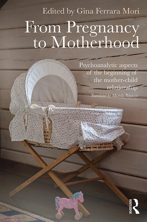 From Pregnancy to Motherhood by Gina Ferrara Mori