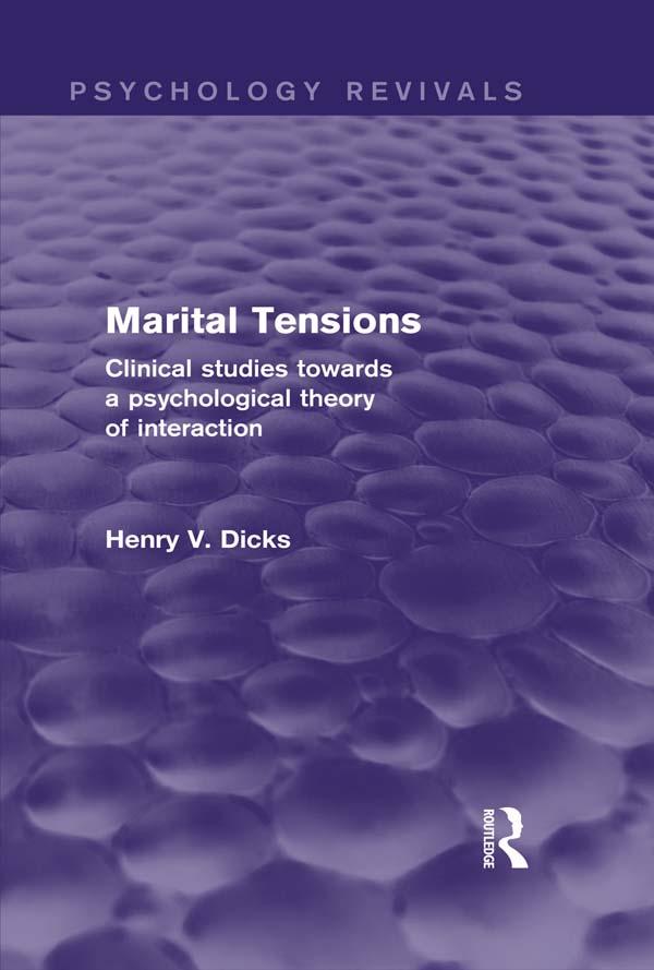 Marital Tensions (Psychology Revivals) by Henry V. Dicks