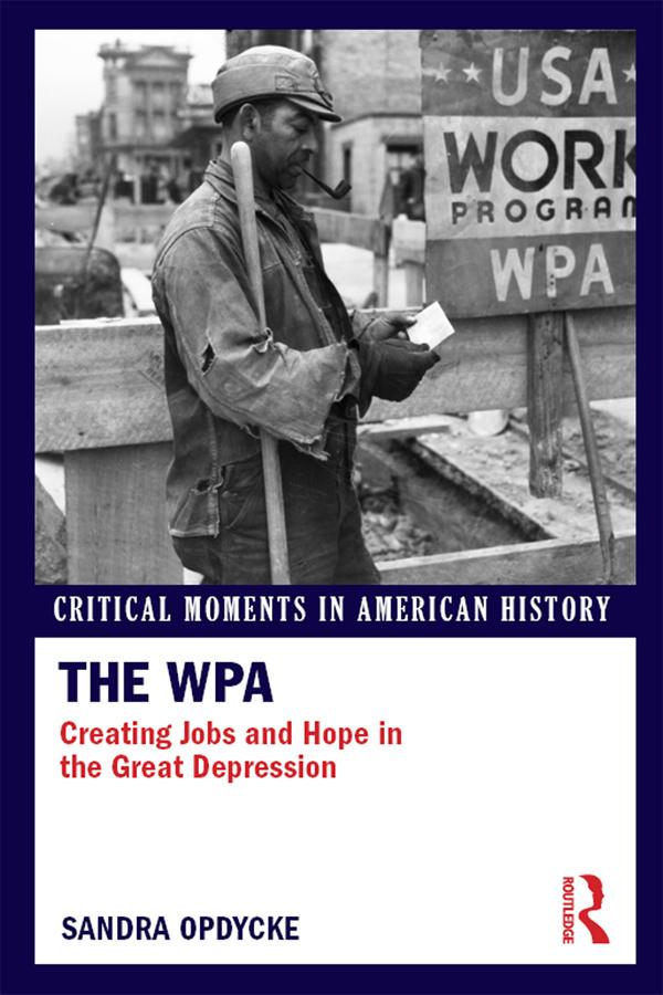 The WPA by Sandra Opdycke
