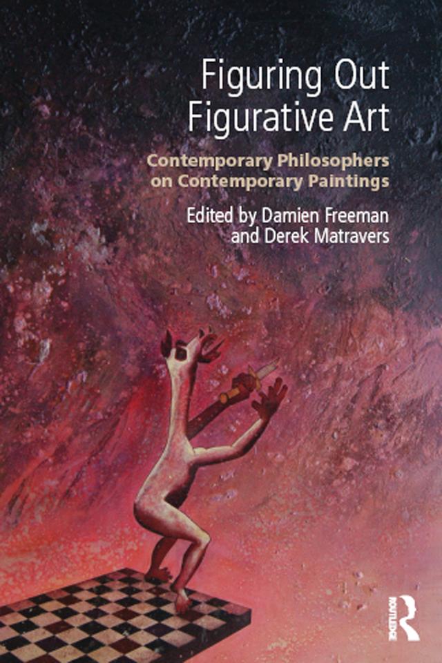 Figuring Out Figurative Art by Damien Freeman, Derek Matravers