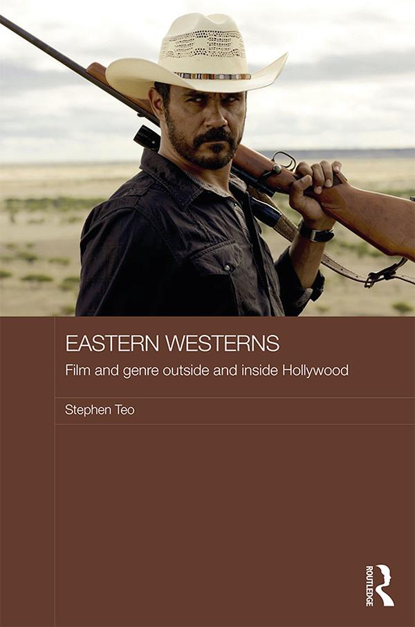 Eastern Westerns by Stephen Teo