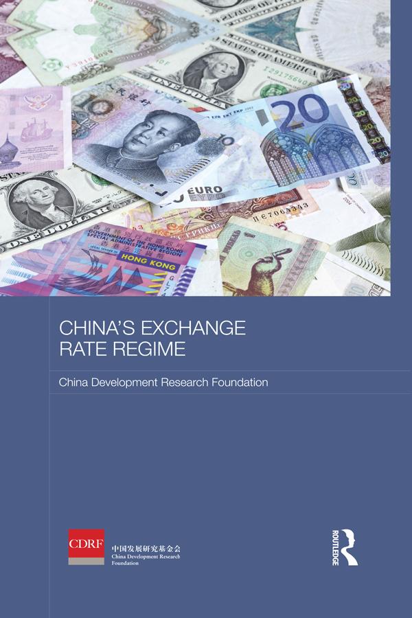 China's Exchange Rate Regime by China Development Research Foundation