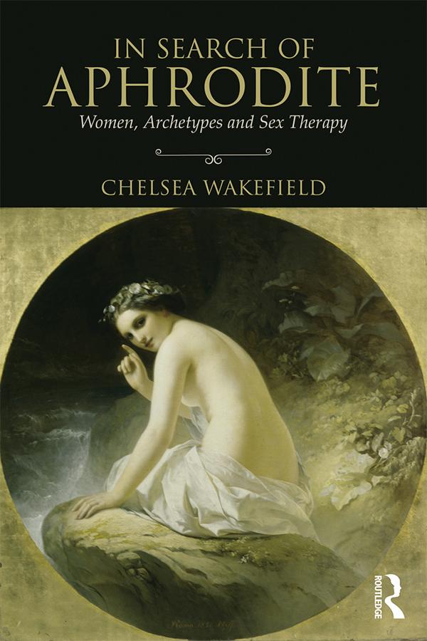 In Search of Aphrodite by Chelsea Wakefield