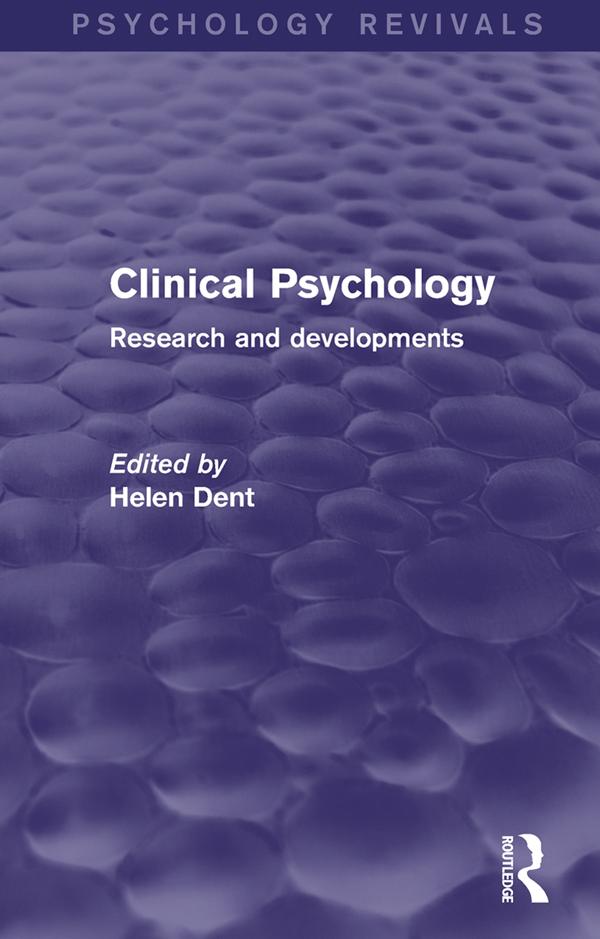 Clinical Psychology (Psychology Revivals) by Helen Dent