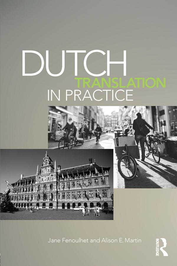 Dutch Translation in Practice by Alison Martin, Jane Fenoulhet