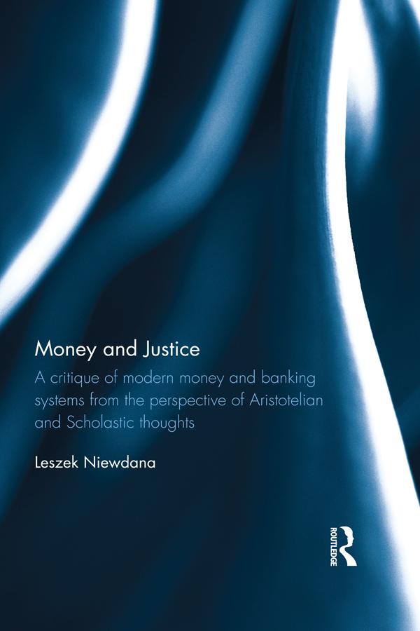 Money and Justice by Leszek Niewdana