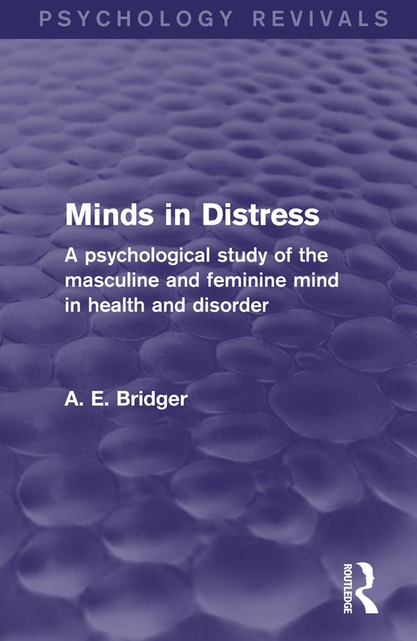Minds in Distress (Psychology Revivals) by A. E. Bridger