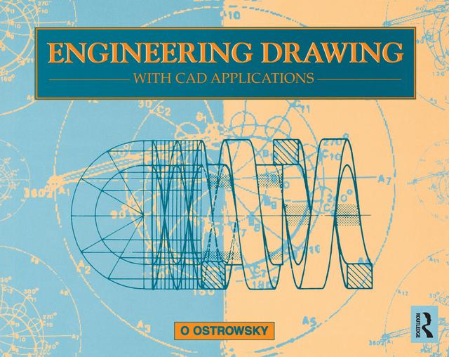 Engineering Drawing with CAD Applications by O. Ostrowsky