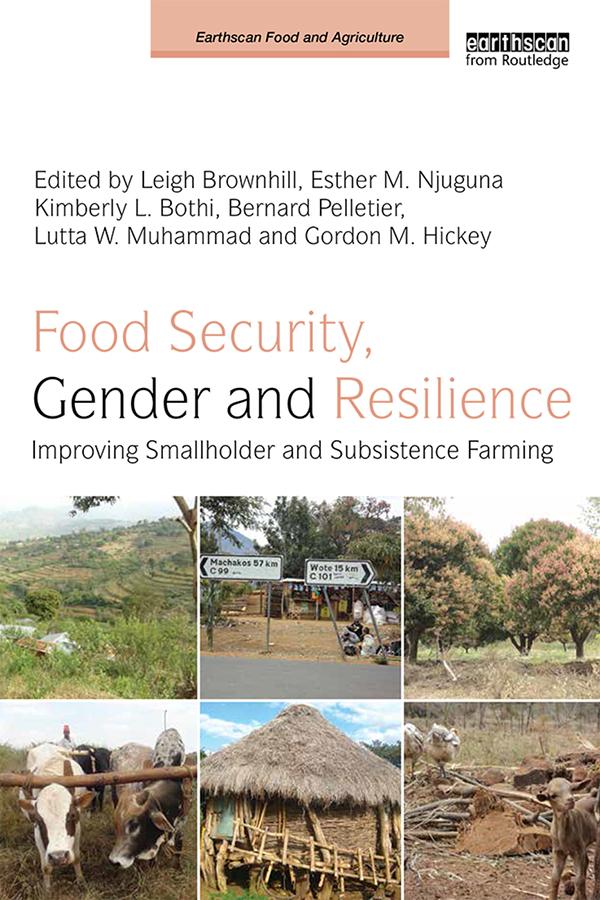 Food Security, Gender and Resilience by Bernard Pelletier, Esther Njuguna, Gordon M. Hickey, Kimberly L. Bothi, Leigh Brownhill, Lutta Muhammad
