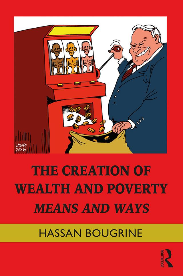 The Creation of Wealth and Poverty by Hassan Bougrine
