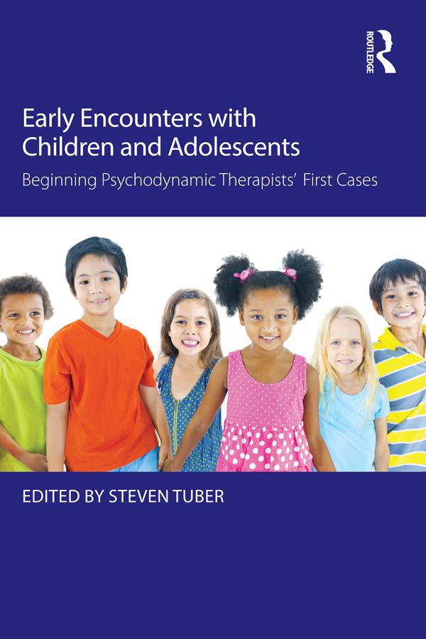 Early Encounters with Children and Adolescents by Steven Tuber