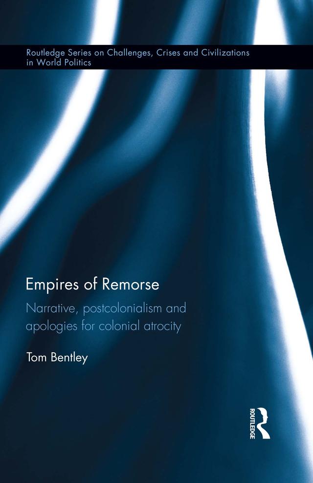 Empires of Remorse by Tom Bentley