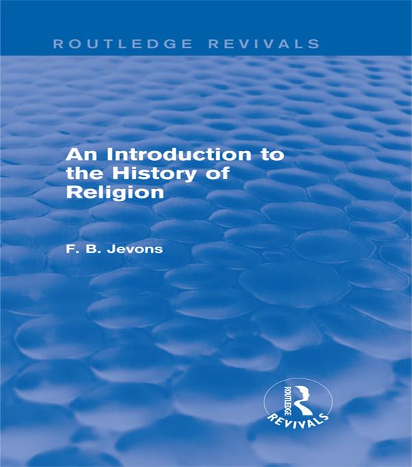 An Introduction to the History of Religion (Routledge Revivals)