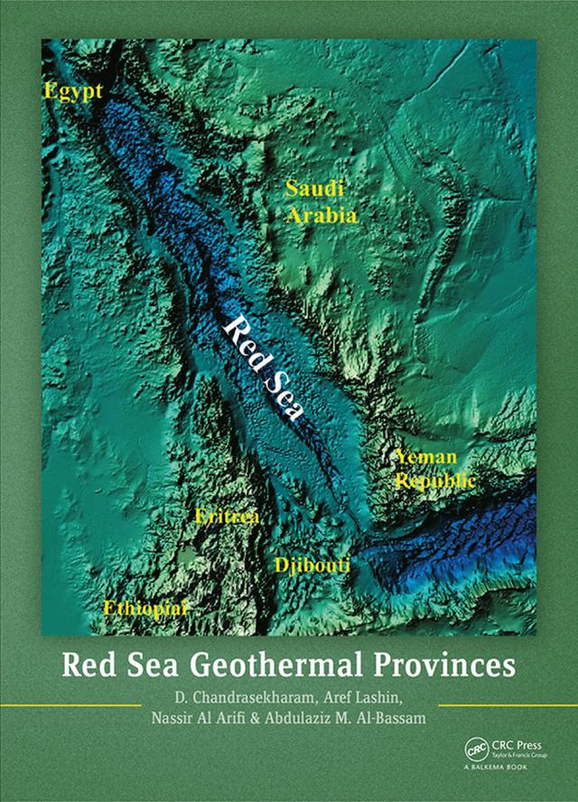 Red Sea Geothermal Provinces by Abdulaziz M Al-Bassam, Aref Lashin, D. Chandrasekharam, Nassir Al Arifi