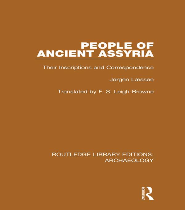 People of Ancient Assyria by F.S. Leigh-Browne, Jørgen Læssøe