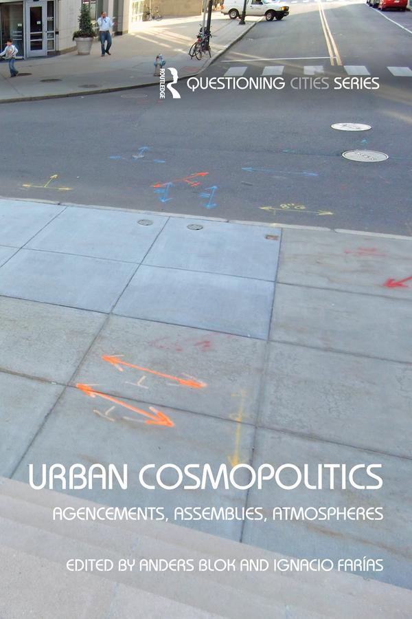 Urban Cosmopolitics by Anders Blok, Ignacio Farias
