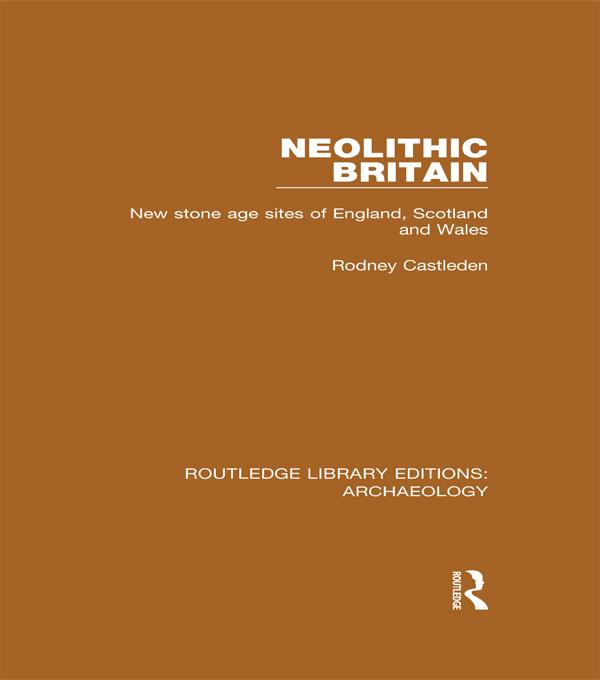 Neolithic Britain by Rodney Castleden