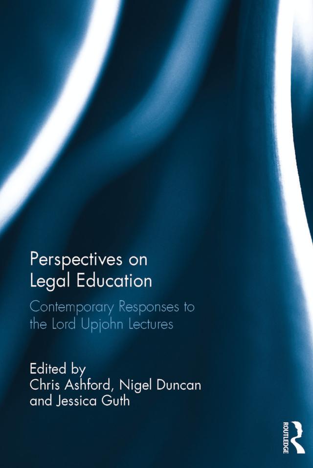 Perspectives on Legal Education by Chris Ashford, Jessica Guth, Nigel Duncan