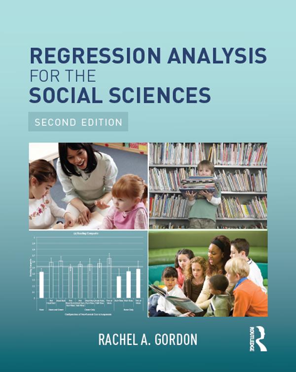 Regression Analysis for the Social Sciences by Rachel A. Gordon