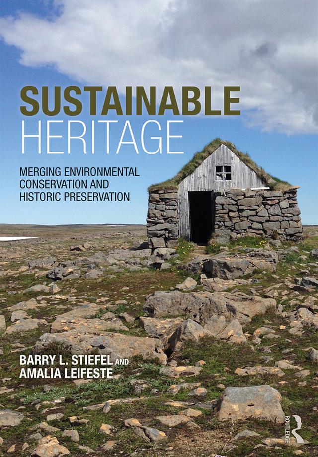 Sustainable Heritage by Amalia Leifeste, Barry L. Stiefel