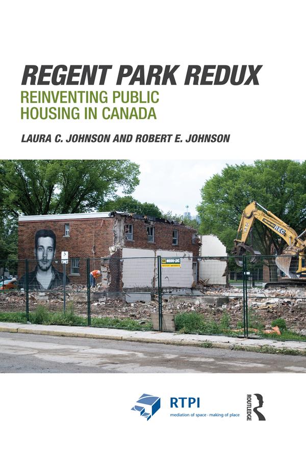 Regent Park Redux by Laura Johnson, Robert Johnson