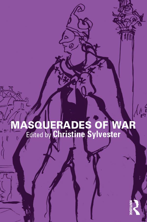 Masquerades of War by Christine Sylvester