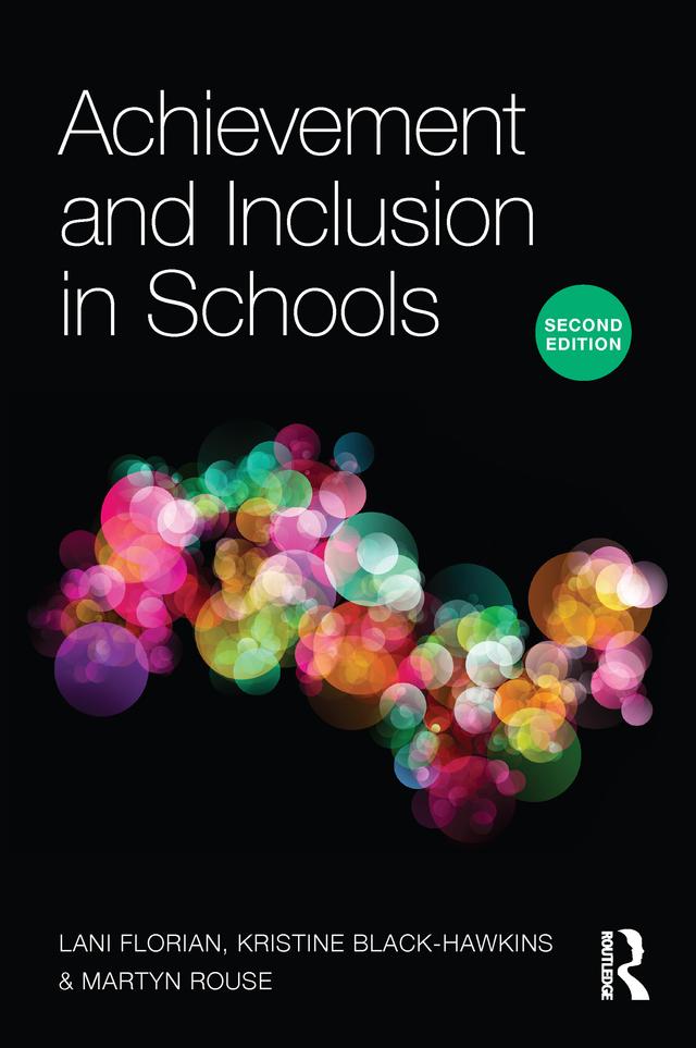Achievement and Inclusion in Schools by Kristine Black-Hawkins, Lani Florian, Martyn Rouse