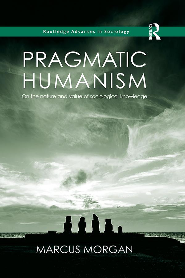 Pragmatic Humanism by Marcus Morgan