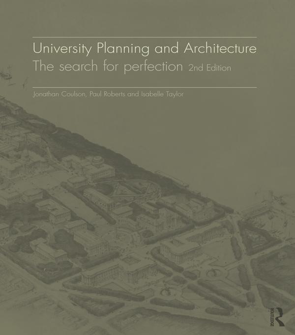 University Planning and Architecture by Isabelle Taylor, Jonathan Coulson, Paul Roberts