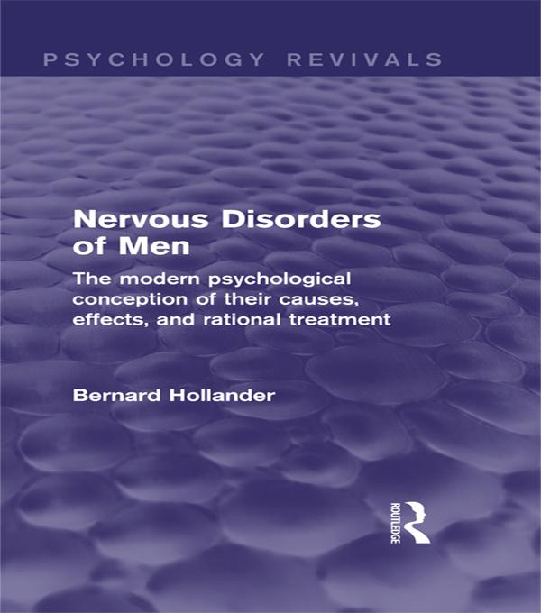 Nervous Disorders of Men (Psychology Revivals) by Bernard Hollander