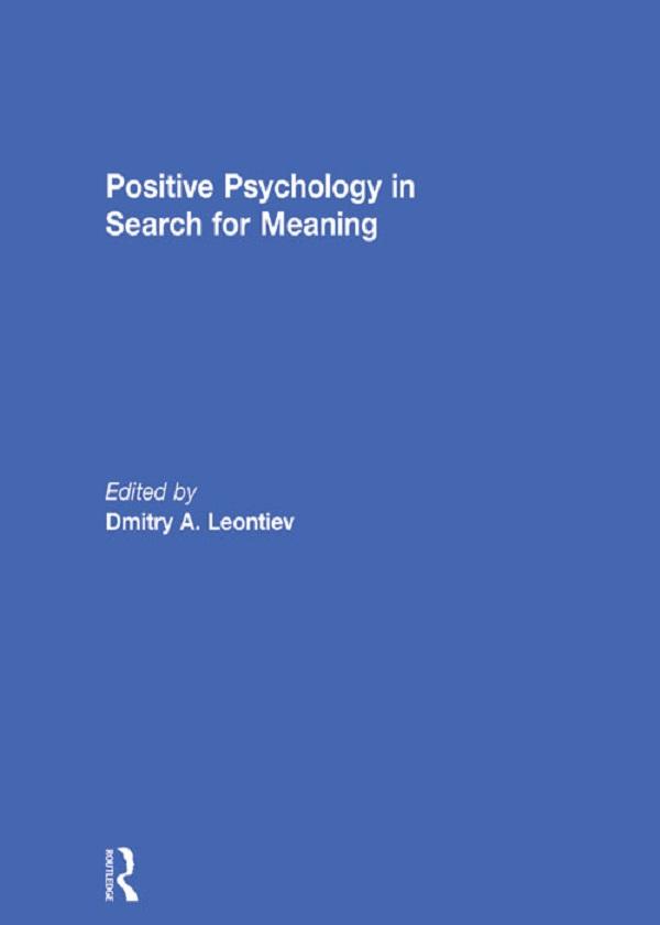 Positive Psychology in Search for Meaning by Dmitry Leontiev