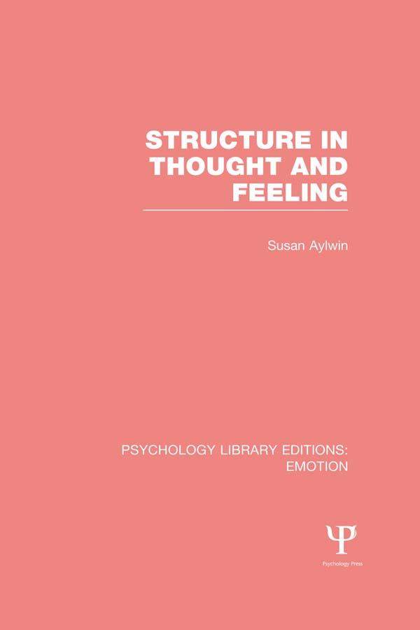 Structure in Thought and Feeling by Susan Aylwin
