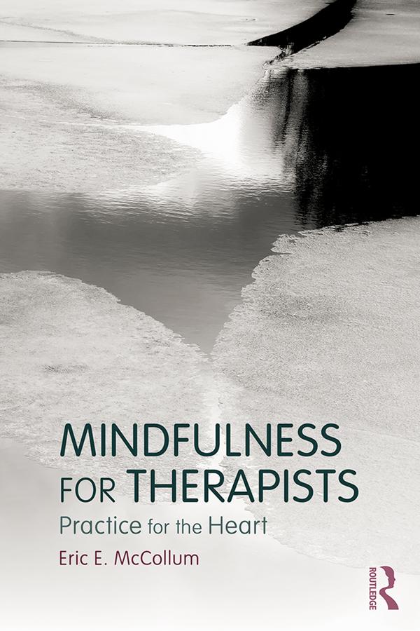 Mindfulness for Therapists by Eric E. McCollum