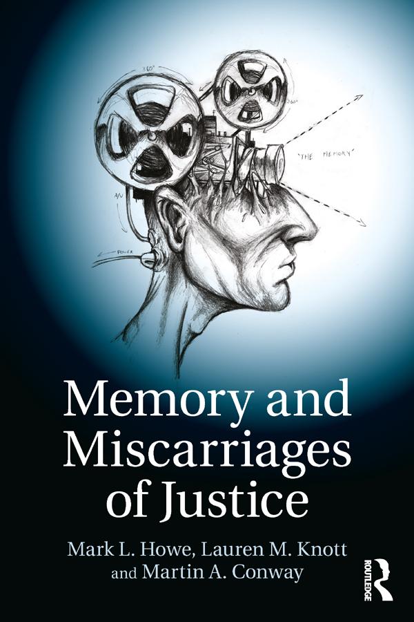 Memory and Miscarriages of Justice by Lauren M. Knott, Mark L. Howe, Martin A. Conway