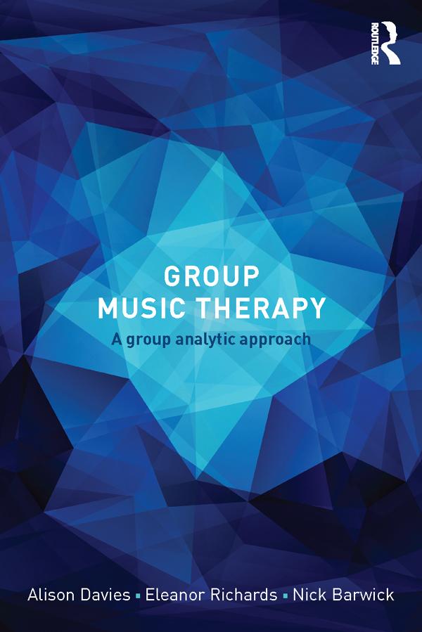 Group Music Therapy by Alison Davies, Eleanor Richards, Nick Barwick