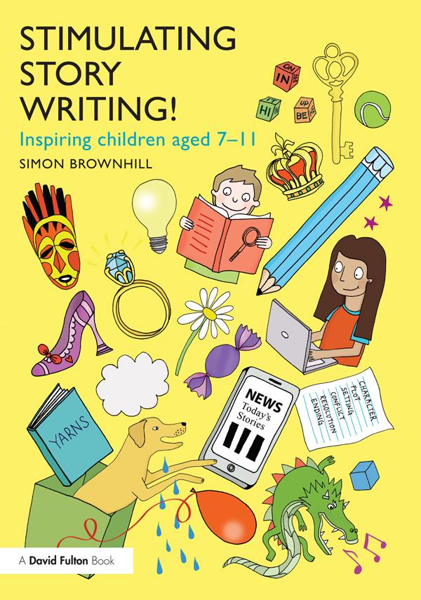 Stimulating Story Writing! by Simon Brownhill
