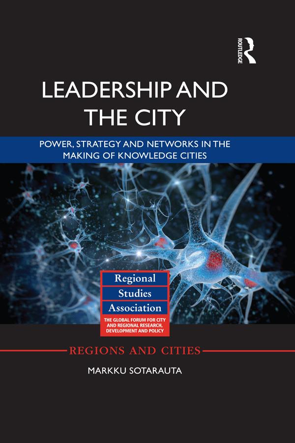Leadership and the City by Markku Sotarauta