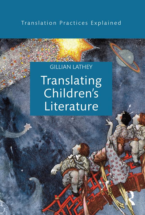 Translating Children's Literature by Gillian Lathey