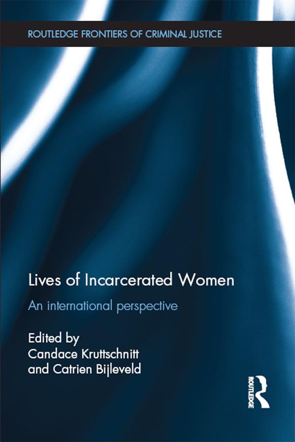 Lives of Incarcerated Women by Candace Kruttschnitt, Catrien Bijleveld
