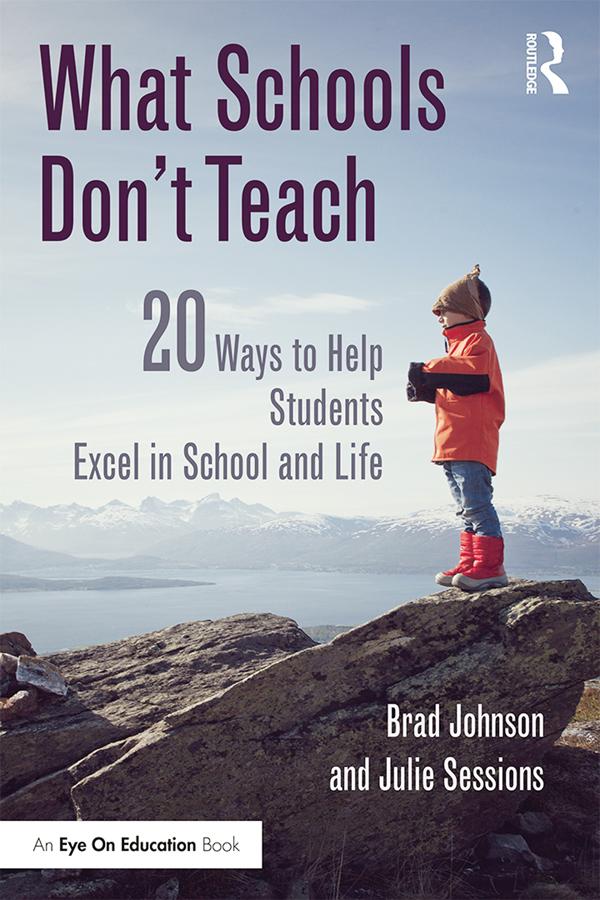 What Schools Don't Teach by Brad Johnson, Julie Sessions