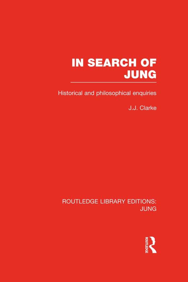 In Search of Jung (RLE: Jung)