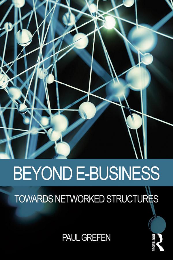 Beyond E-Business by Paul Grefen