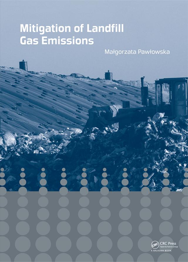 Mitigation of Landfill Gas Emissions by Malgorzata Pawlowska