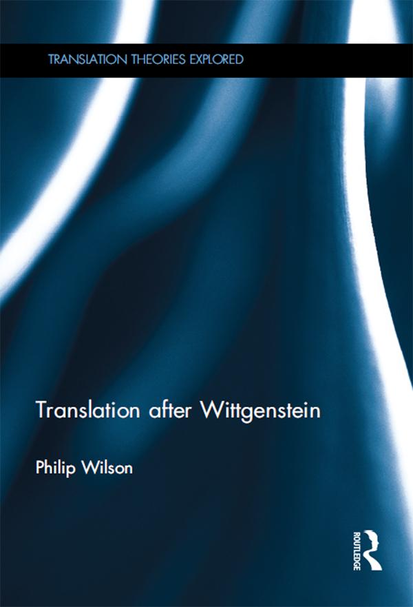 Translation after Wittgenstein by Philip Wilson