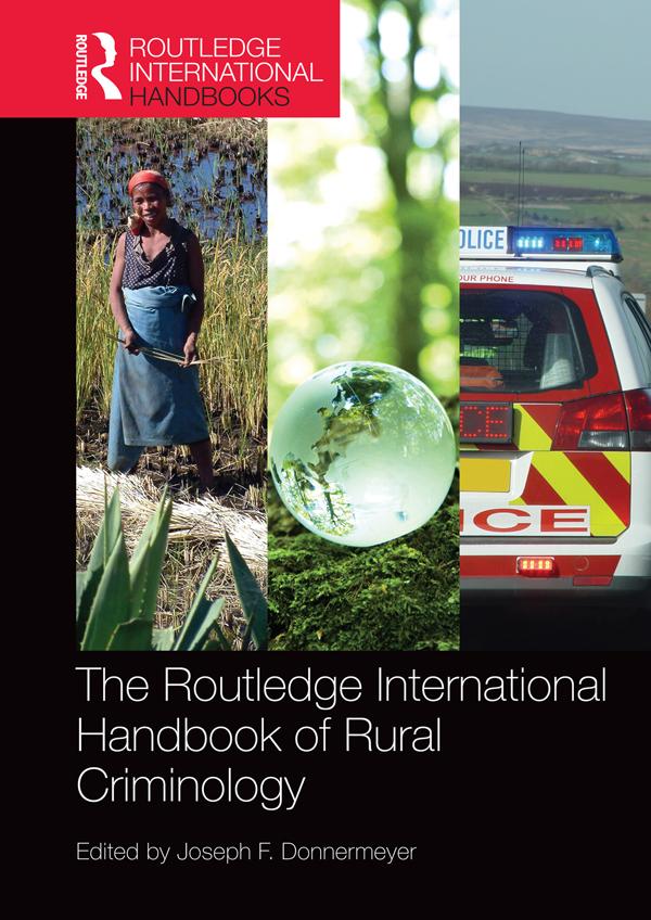 The Routledge International Handbook of Rural Criminology by Joseph F Donnermeyer